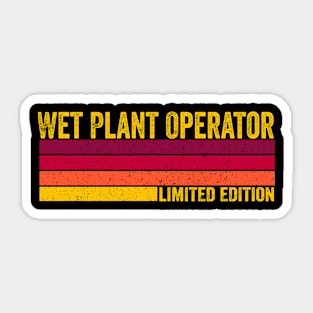 Wet Plant Operator Sticker